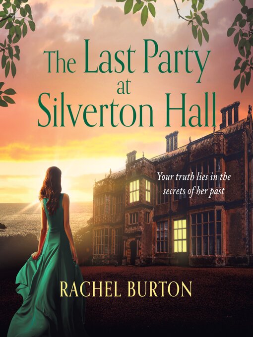 Title details for The Last Party at Silverton Hall by Rachel Burton - Available